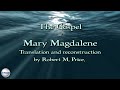 The Complete Gospel of Mary Magdalene - A 31 Pearls HQ Audiobook