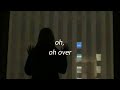 Tove Lo | ♡ Over [lyrics] ♡