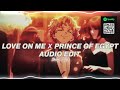 love on me x prince of egypt - jtbazz x mofe『edit audio』