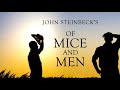 Of Mice and Men  -John Steinbeck  ~The Audiobook~