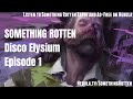Disco Elysium — Episode 1 (ft. Razbuten) | Something Rotten Podcast