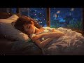Fall Asleep Quickly After 5 Minutes | Insomnia Healing, Stress Relief, Music For Your Night