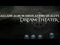 DREAM THEATER COMPILATION ALBUM BALLADS HIGH AUDIO QUALITY