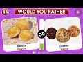 Would You Rather...? 🍟 | FAST FOOD Edition 🍔