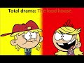 What if THE LOUD HOUSE is a TOTAL DRAMA season  (My way)