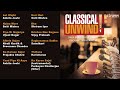 Classical Unwind Jukebox | Raga based Classics in an Enjoyable Urban Avatar