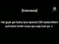 OPEN QNA special 250 subscribers