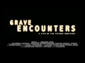 Grave Encounters - Official Trailer