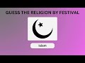 Guess The Religion By Festival | Guess the Festival | Test Your Biblical Knowledge!