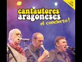 Cantautores aragoneses - El concierto! (2006) Disco completo