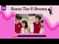 Guess The Name Of C-DRAMA💞(Part - 1)