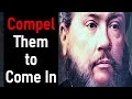 Compel Them to Come In - Charles Spurgeon Audio Sermons