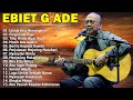 Ebiet G Ade Full Album | Lagu POP Nostalgia Lawas Indonesia Terbaik | Untuk Kita Renungkan