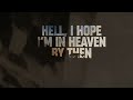 Brantley Gilbert, Blake Shelton - Heaven By Then (Lyric Video) ft. Vince Gill