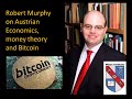 Robert Murphy at Texas Bitcoin Conference 2014 about Austrian Economics, money theory and Bitcoin