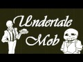 Undertale Mob - The Movie (Undertale Comic Dub)