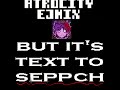 Atrocity EJMix but it's a Text to Speech cover