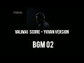 Valimai BGM By Yuvan shankar Raja