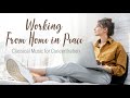 Working from Home - Classical Music for Concentration