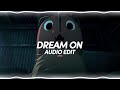 dream on - aerosmith《edit audio》