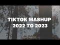 TikTok Mashup 2022 to 2023 #nocopyrightmusic