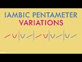 Iambic Pentameter Explained Part 2: Variations