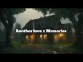 Another love x Memories