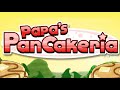 Papa's Pancakeria  - Grill station music