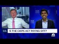 Former WH CHIPS Coordinator on CHIPS Act: We have all the leading-edge producers here in the U.S.