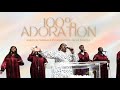 100% Moment Adoration  - (Chorale Ministère de la Parole) VOL.1