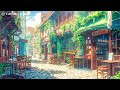 Morning Routine Music 🌻 Start your day with Lofi Cafe 🍂 Chill Lo-fi Hip Hop to Study / Relax / Work