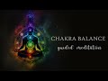 15 Minute Chakra Balance Guided Meditation