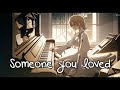 Nightcore - Someone You Loved (Female) 1 Hour