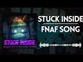 ［Mashup］Stuck Inside × Five Nights at Freddy's - Black Gryph0n/The Living Tombstone