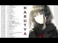 【3 Hour】 Beautiful Harutya 春茶 Songs for Studying and Sleeping 【BGM】 ver.3