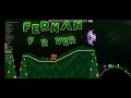 Jugando Fernan forever En Geometry Dash 65% Emmanuel Puerta