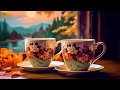 Autumn Jazz 🍂 Relaxing Morning Bossa Nova Music and Sweet Jazz Coffee Music for Positive Moods