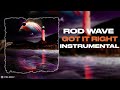 Rod Wave - Got It Right (Instrumental)