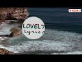 Dean Lewis - How Do I Say Goodbye (Lyrics)