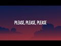 Sabrina Carpenter - Please Please Please (Lyrics)