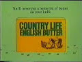 Country Life - Butter Turns Into Singers - 1981 - UK Advert