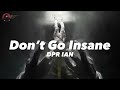 🎵 DPR IAN - Don’t Go Insane 「Vietsub & Lyrics」🎵