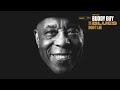 Buddy Guy - Blues Don't Lie (Official Audio)