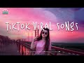 Tiktok viral songs 🍕 Tiktok viral 2023 ~ Trending tiktok songs