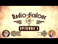 Radio-diculous | Episode 1