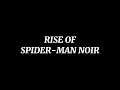 RISE OF SPIDER-MAN-NOIR (Announcement Trailer)