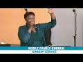 NOBLE FAMILY CHURCH Sunday Service   17th February 2019