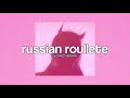russian roulette ↻ red velvet (slowed ver.)