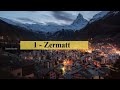 10 Most Beautiful Mountain Towns To Visit In Switzerland | Travel Guide