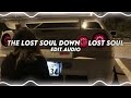 the lost soul down x lost soul - NBSPLV [ Edit Audio ]